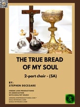 The True Bread Of My Soul SA choral sheet music cover